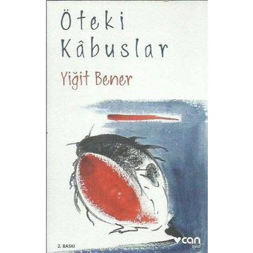 Öteki Kabuslar - Yiğit Bener