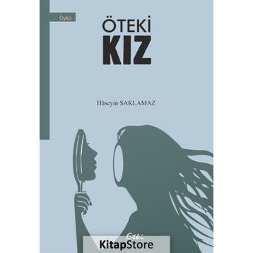 Öteki Kız - Hüseyin Saklamaz