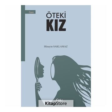 Öteki Kız - Hüseyin Saklamaz
