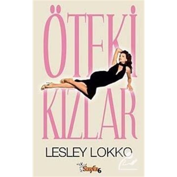 ÖTEKİ KIZLAR - LESLEY LOKKO