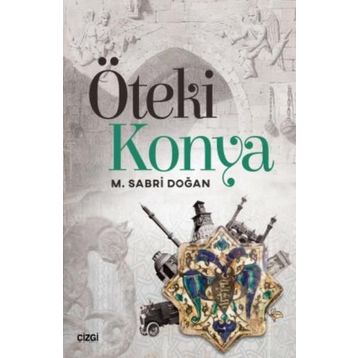 Öteki Konya - M. Sabri Doğan