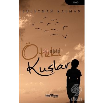 Öteki Kuşlar - Süleyman Kalman