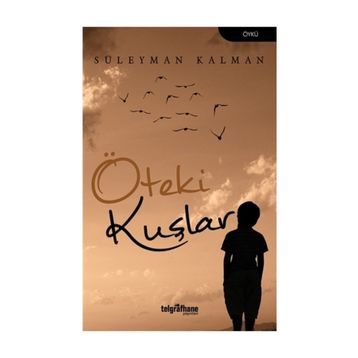 Öteki Kuşlar - Süleyman Kalman