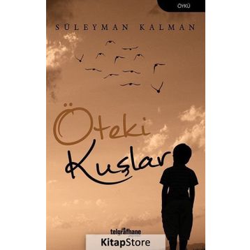 Öteki Kuşlar - Süleyman Kalman
