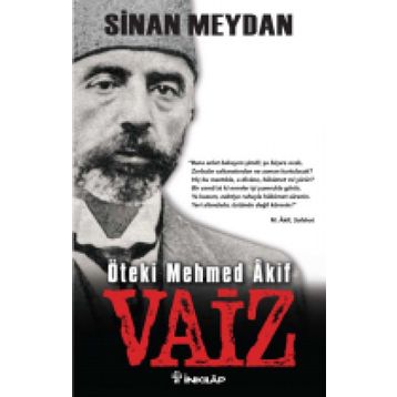 Öteki Mehmed Akif Vaiz - Sinan Meydan