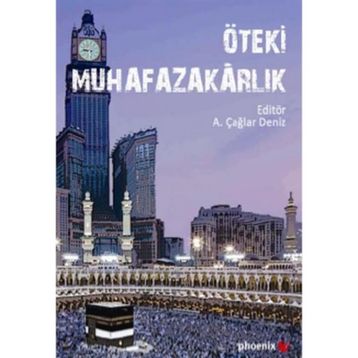 Öteki Muhafazakarlık - ali caglar deniz