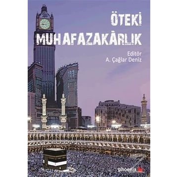 Öteki Muhafazakarlık - ali caglar deniz