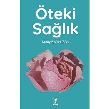 Öteki Sağlık - Nuray Karpuzcu