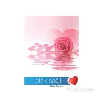 Öteki Sağlık - Nuray Karpuzcu
