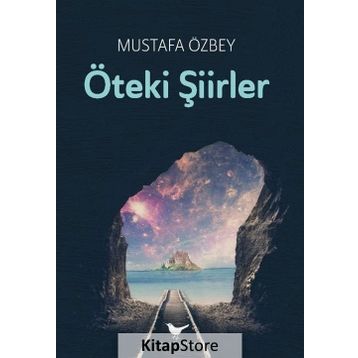 Öteki Şiirler - Mustafa Özbey