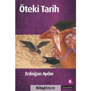 ÖTEKI TARIH - ERDOĞAN AYDIN
