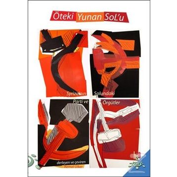 Öteki Yunan Sol’u - Kemal Ülker