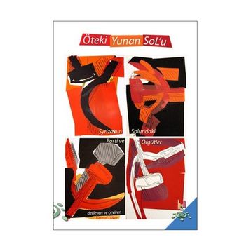 Öteki Yunan Sol’u - Kemal Ülker