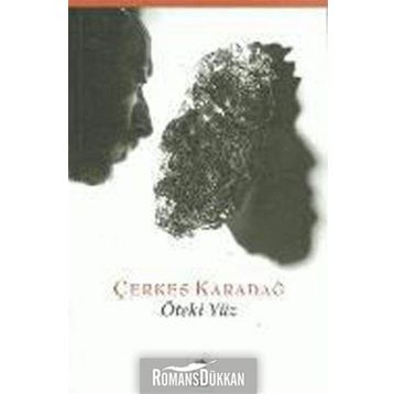 ÖTEKI YÜZ - ÇERKES KARADAĞ