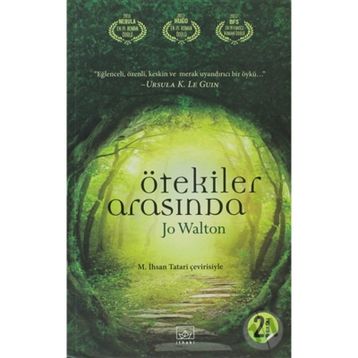 ÖTEKILER ARASINDA - JO WALTON