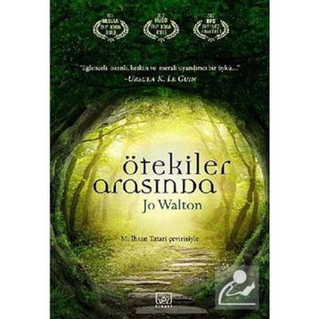 ÖTEKILER ARASINDA - JO WALTON