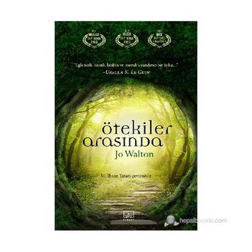 ÖTEKILER ARASINDA - JO WALTON