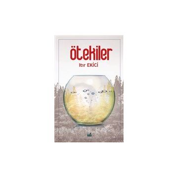 Ötekiler - Itır Ekici