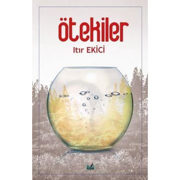 Ötekiler - Itır Ekici