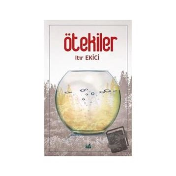 Ötekiler - Itır Ekici