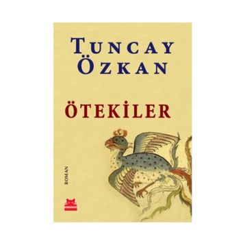ÖTEKILER - TUNCAY ÖZKAN