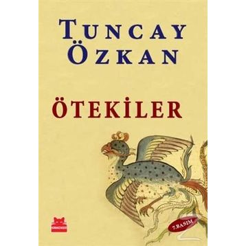 ÖTEKILER - TUNCAY ÖZKAN