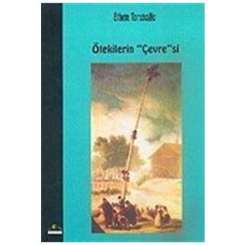 Ötekilerin Çevresi - Ethem Torunoğlu Sevgi Küçük Çoban