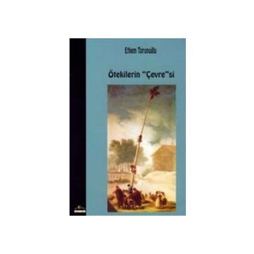 Ötekilerin Çevresi - Ethem Torunoğlu Sevgi Küçük Çoban