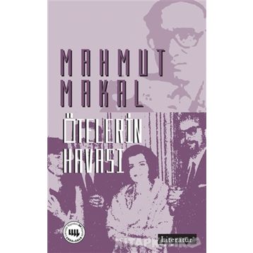 Ötekilerin Havası - Mahmut Makal