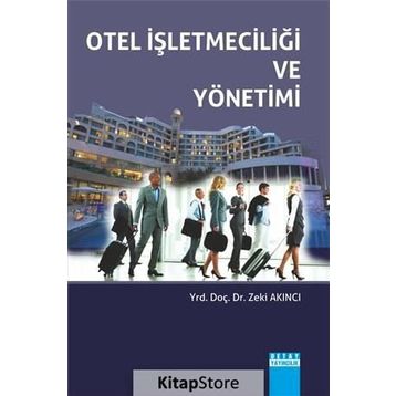 Otel İşletmeciliği ve Yönetimi - Zeki Akıncı
