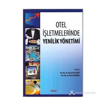 Otel İşletmelerinde Yenilik Yönetimi / Dr. Şirvan Şen Demir / Detay Yayıncılık