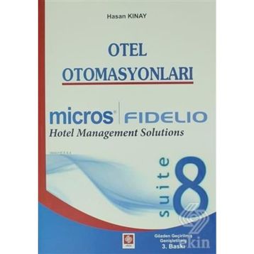 OTEL OTOMASYONLARI MICROS FIDELIO - HASAN KINAY