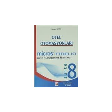 OTEL OTOMASYONLARI MICROS FIDELIO - HASAN KINAY