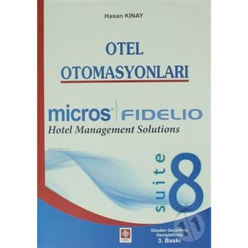 OTEL OTOMASYONLARI MICROS FIDELIO - HASAN KINAY