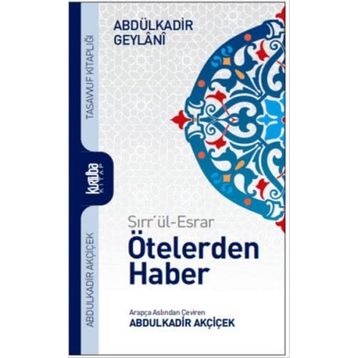 Ötelerden Haber - Abdülkadir Geylani
