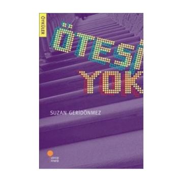 Ötesi Yok - Suzan Geridönmez