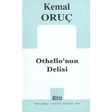 OTHELLONUN DELISI - KEMAL ORUÇ