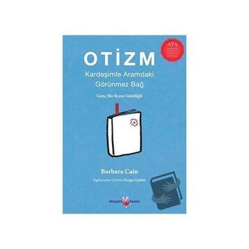 Otizm: Kardeşimle Aramdaki Görünmez Bağ - Barbara Caine
