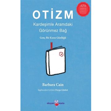 Otizm: Kardeşimle Aramdaki Görünmez Bağ - Barbara Caine
