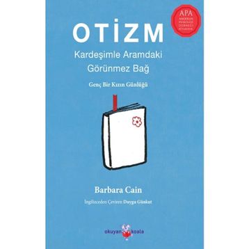 Otizm: Kardeşimle Aramdaki Görünmez Bağ - Barbara Caine