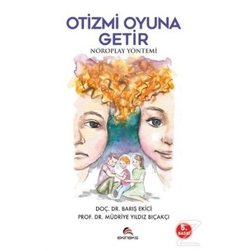 Otizmi Oyuna Getir - Barış Ekici