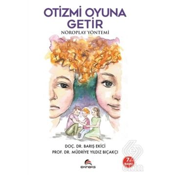 Otizmi Oyuna Getir - Barış Ekici