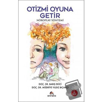 Otizmi Oyuna Getir - Barış Ekici