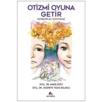 Otizmi Oyuna Getir - Barış Ekici