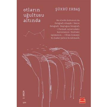 Otların Uğultusu Altında - Şükrü Erbaş