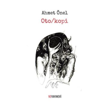 Oto-kopi - Ahmet Önel