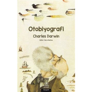 Otobiyografi - Charles Darwin - Charles Darwin