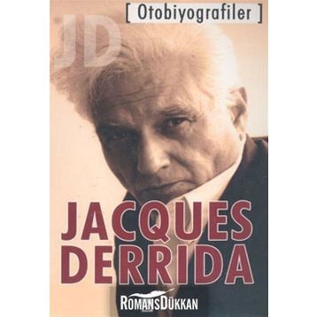 OTOBIYOGRAFILER - JACQUES DERRIDA