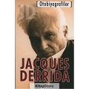 OTOBIYOGRAFILER - JACQUES DERRIDA