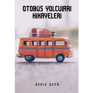 Otobüs Yolcuları Hikayeleri Odessa Yayınevi